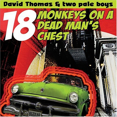 album david thomas and two pale boys
